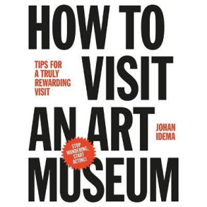 Bog: How To Visit An Art Museum
