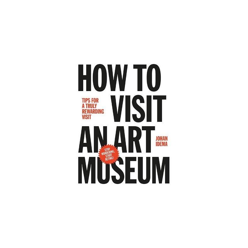 Bog: How To Visit An Art Museum
