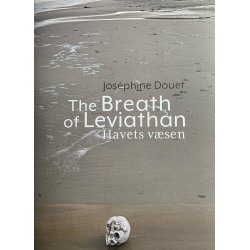 The Breath of Leviathan 'Havets vsen' - Josphine Douet
